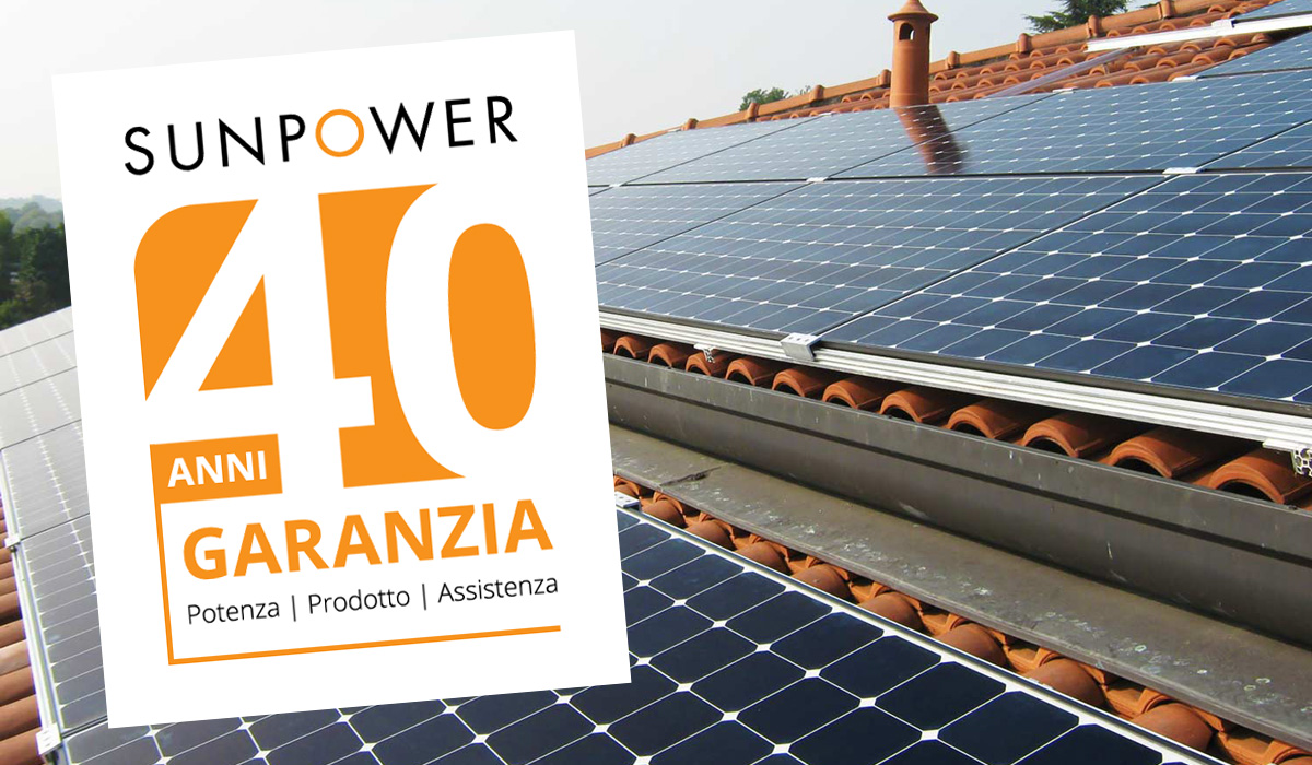 Garanzia di 40 anni sui pannelli solari SunPower Maxeon