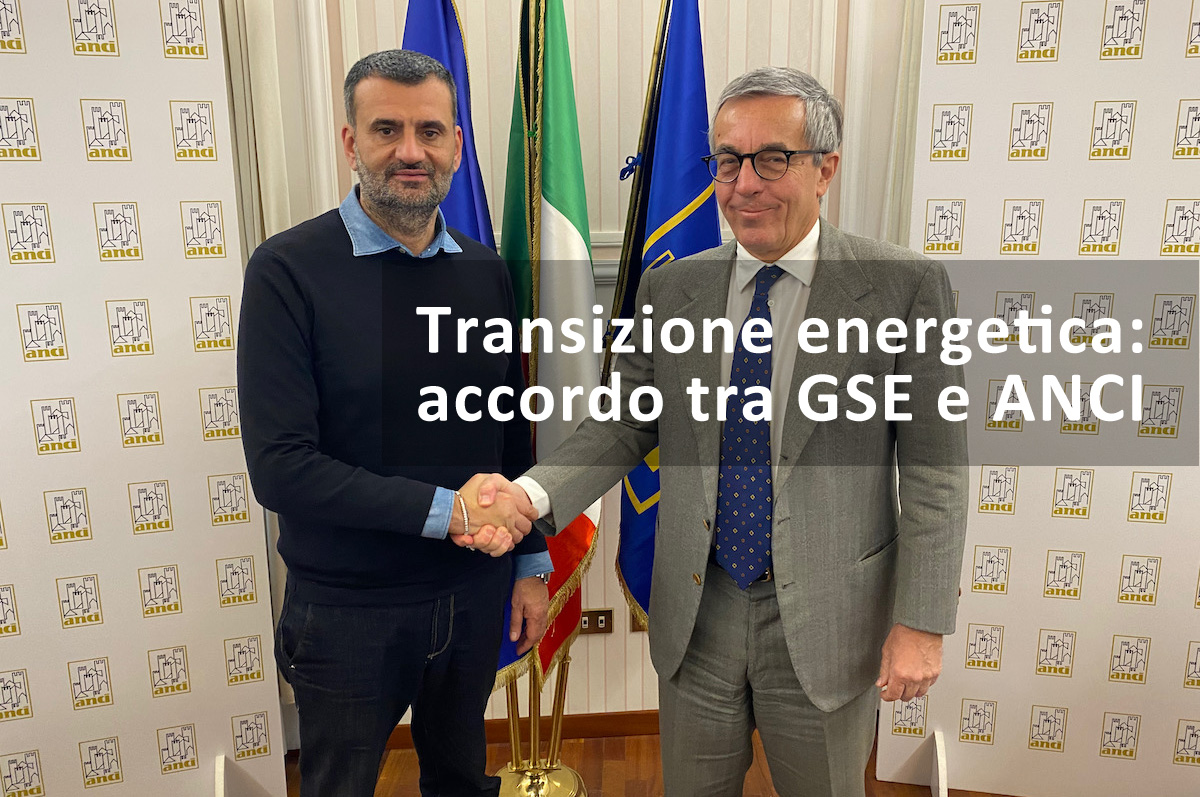 Transizione energetica dei Comuni: accordo tra GSE e ANCI