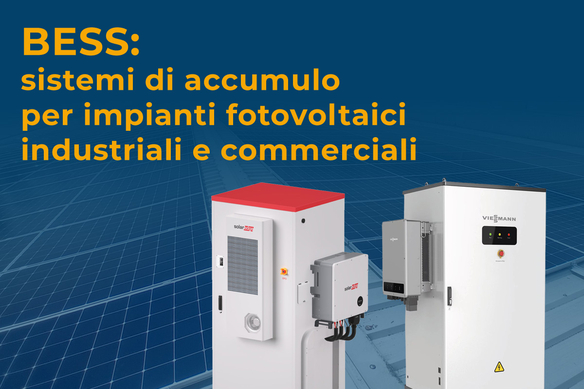 Sistemi di accumulo per impianti fotovoltaici industriali (BESS)