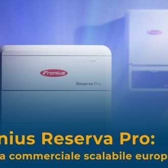 fronius-reserva-pro-batteria-commerciale-scalabile-europea-2026-copertina Fronius Reserva Pro: sistema di accumulo per impianti fotovoltaici Commercial & Industrial
