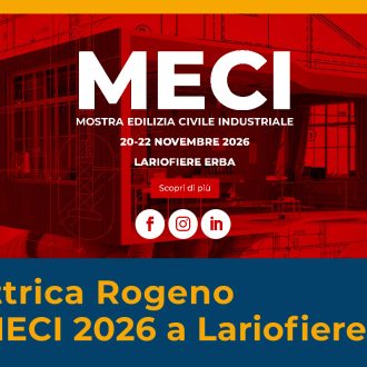 meci-2026-copertina Dal 20 al 22 novembre 2026 Lariofiere di Erba ospita MECI, la mostra dell’edilizia